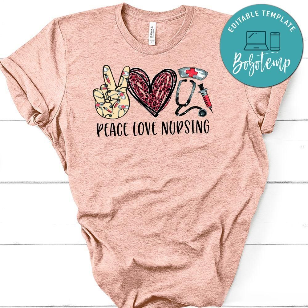 Peace Love Nursing T-Shirt