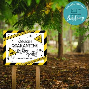 Printable Quarantine No One Invited Birthday Outdoor Sign Instant Download