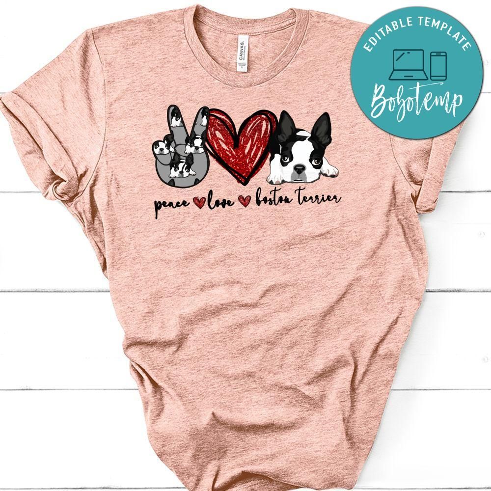 Peace love Boston Terrier T-Shirt