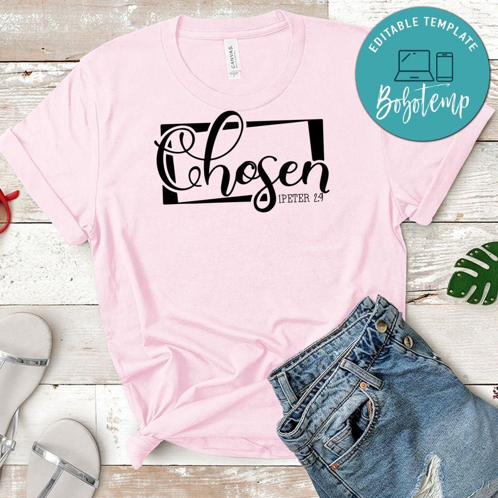 Chosen 1 Peter 2:9 T-Shirt