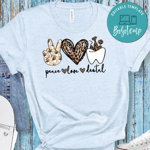 Peace love Dental T-Shirt