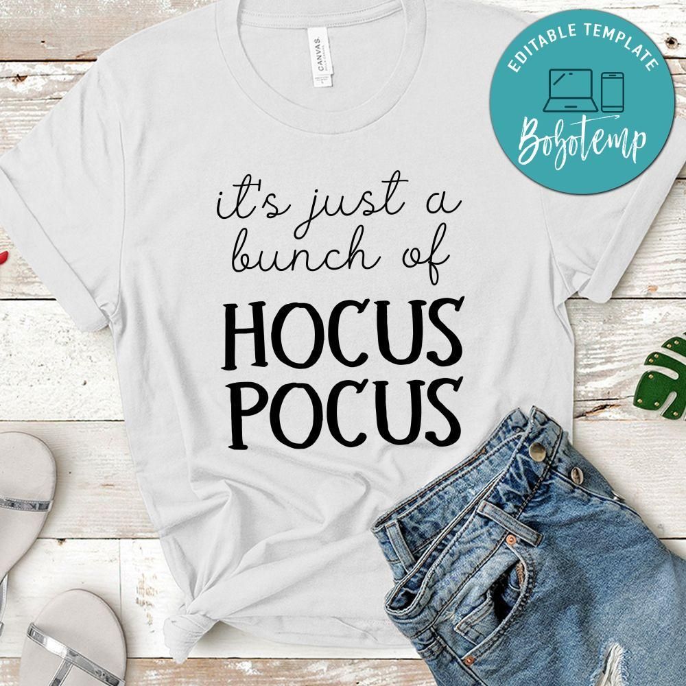It's Just A Bunch of Hocus Pocus Halloween T-Shirt