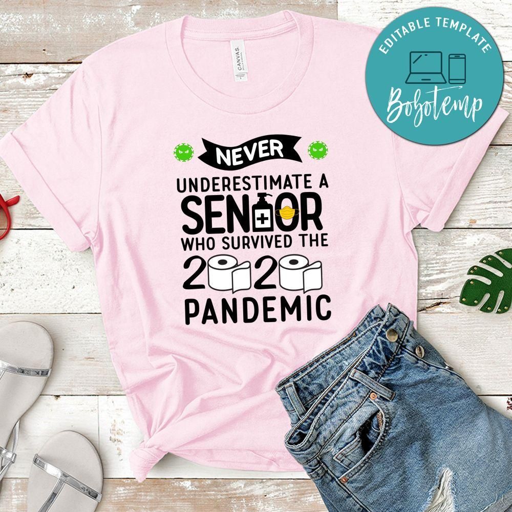 Never Underestimate a senior who survived 2020 T-Shirt