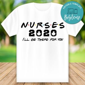 Printable I'll be there for you Shirt Templates Instant Download