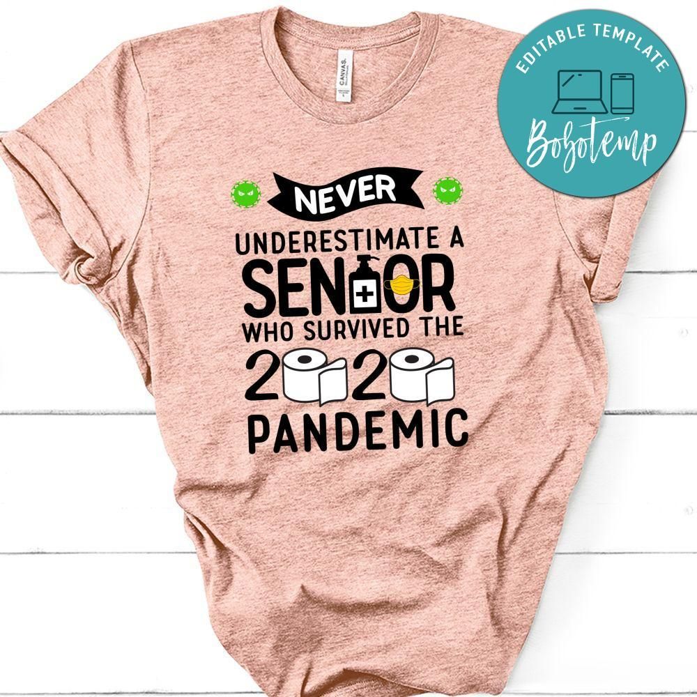 Never Underestimate a senior who survived 2020 T-Shirt