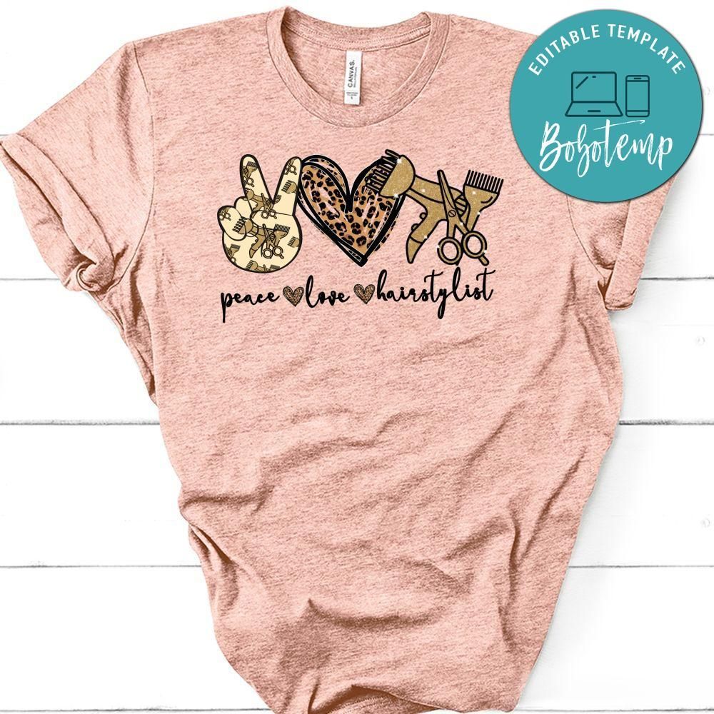 Peace love Hairstylist Cheetah PNG file template