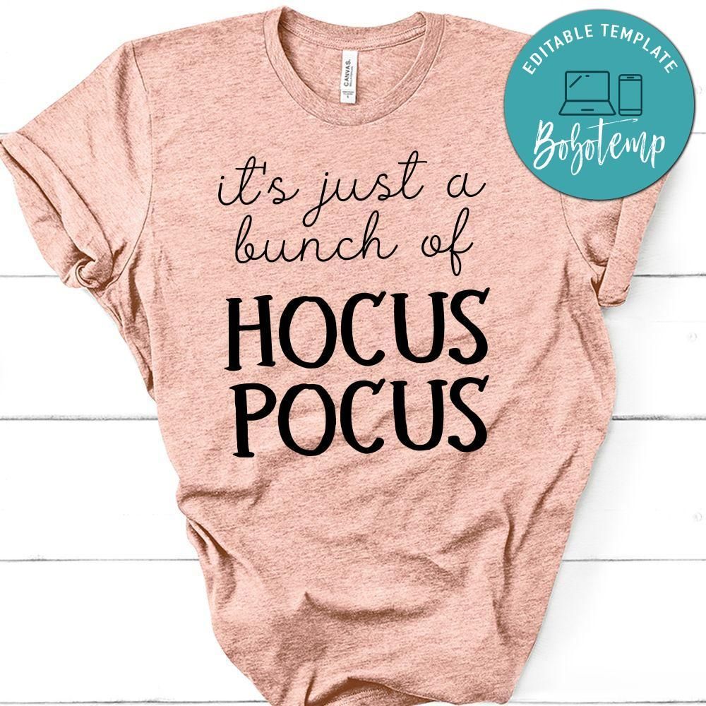 It's Just A Bunch of Hocus Pocus Halloween T-Shirt