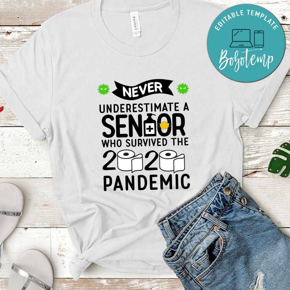 Never Underestimate a senior who survived 2020 T-Shirt