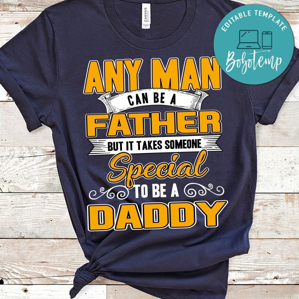 Special To Be A Daddy Shirt