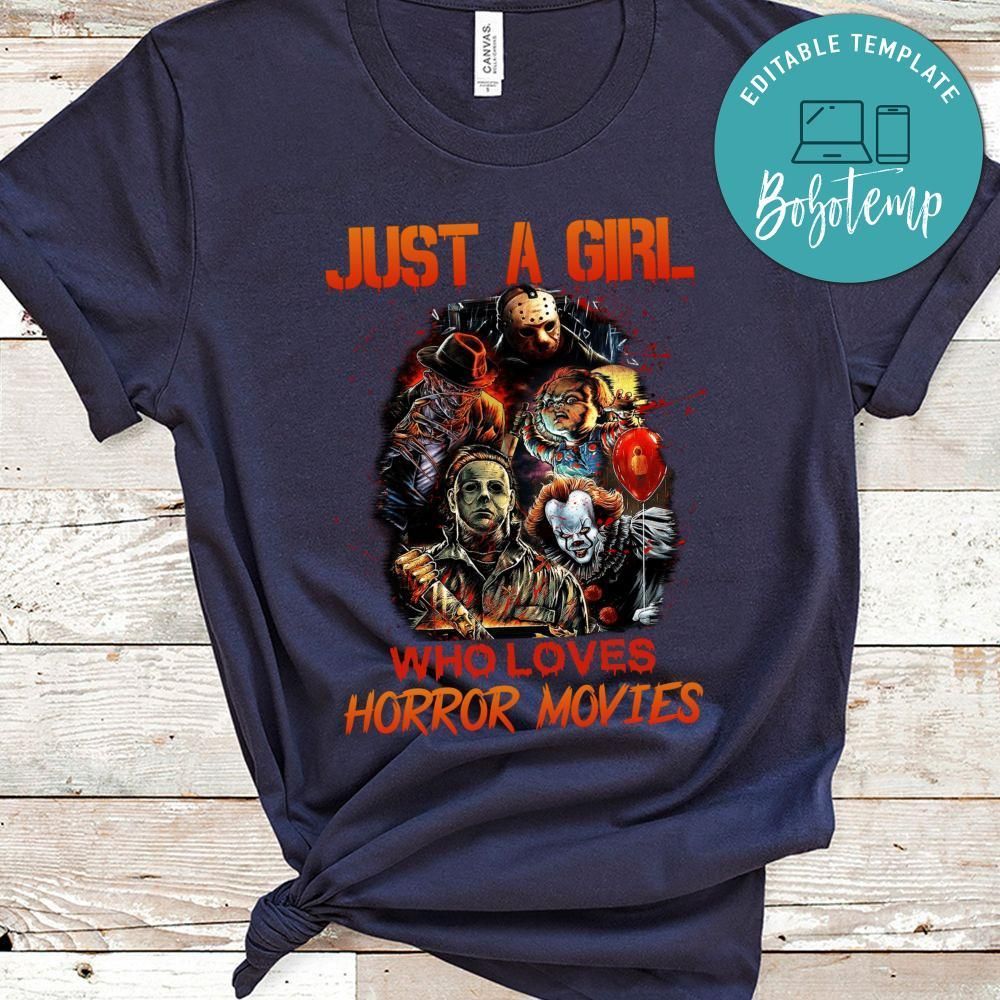Just A Girl Who Loves Horror Movies T-Shirt