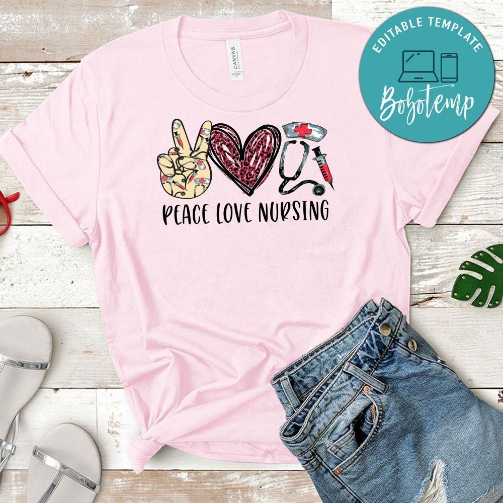 Peace Love Nursing T-Shirt