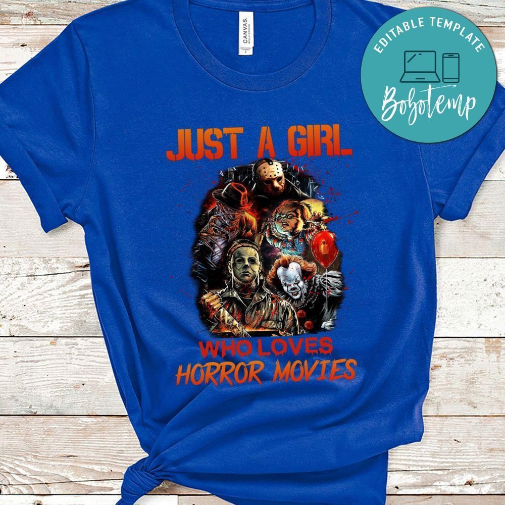 Just A Girl Who Loves Horror Movies T-Shirt