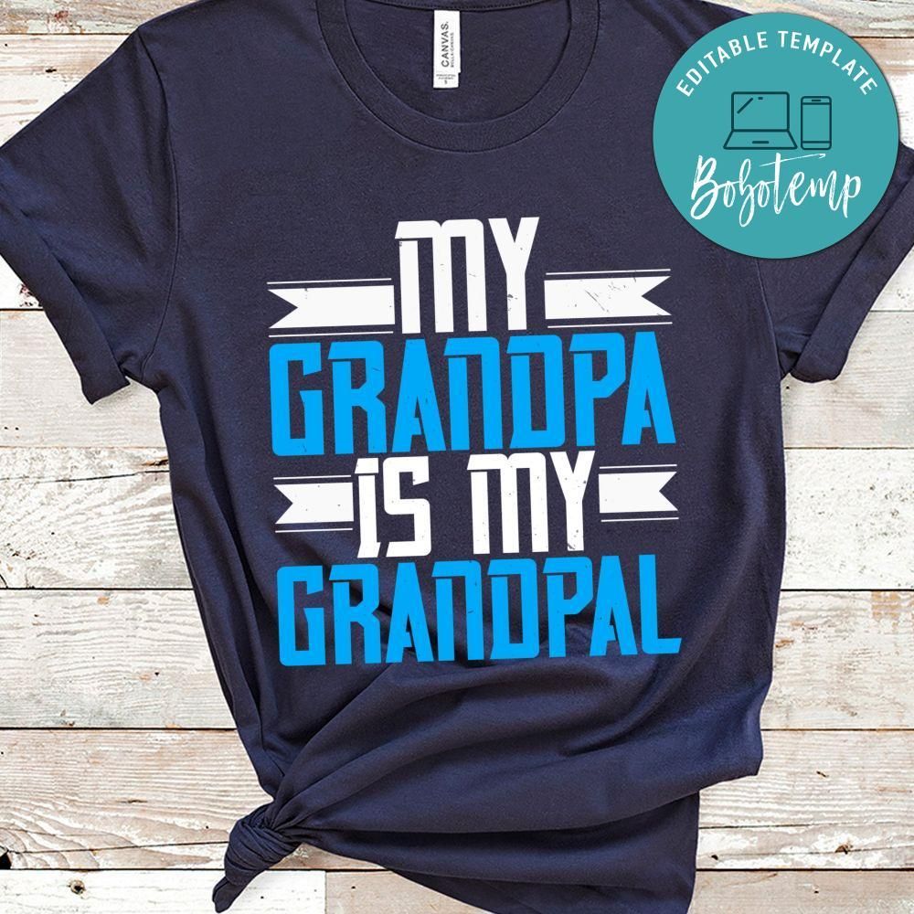 My Grandpa is my Grandpal T Shirt