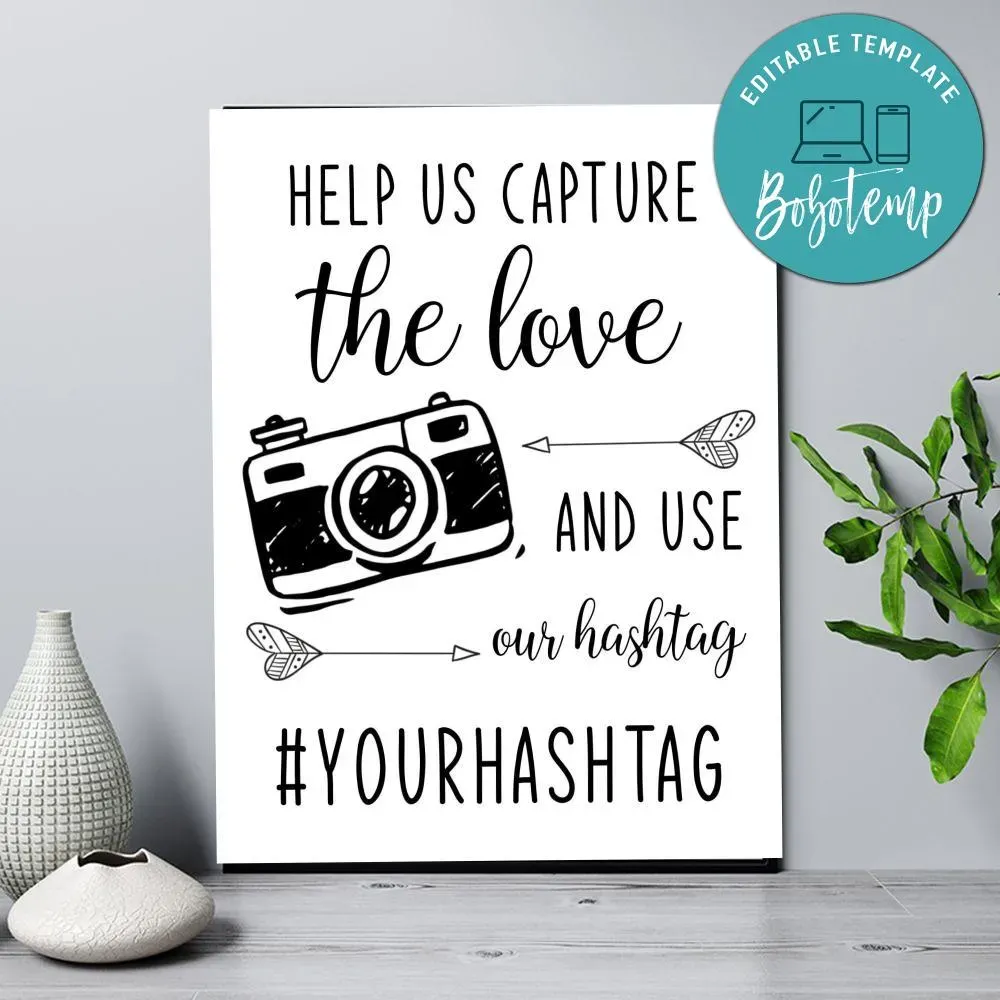 Help Us Capture the Love Printable Our Hashtag Wedding Sign | Bobotemp