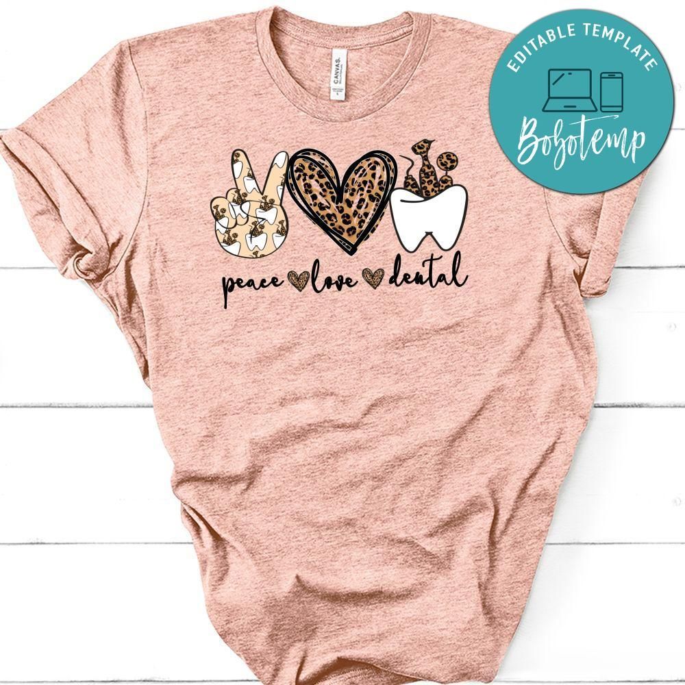 Peace love Dental T-Shirt