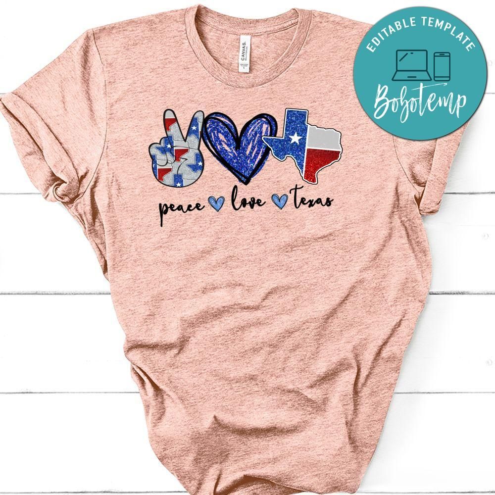Peace love Texas PNG file template
