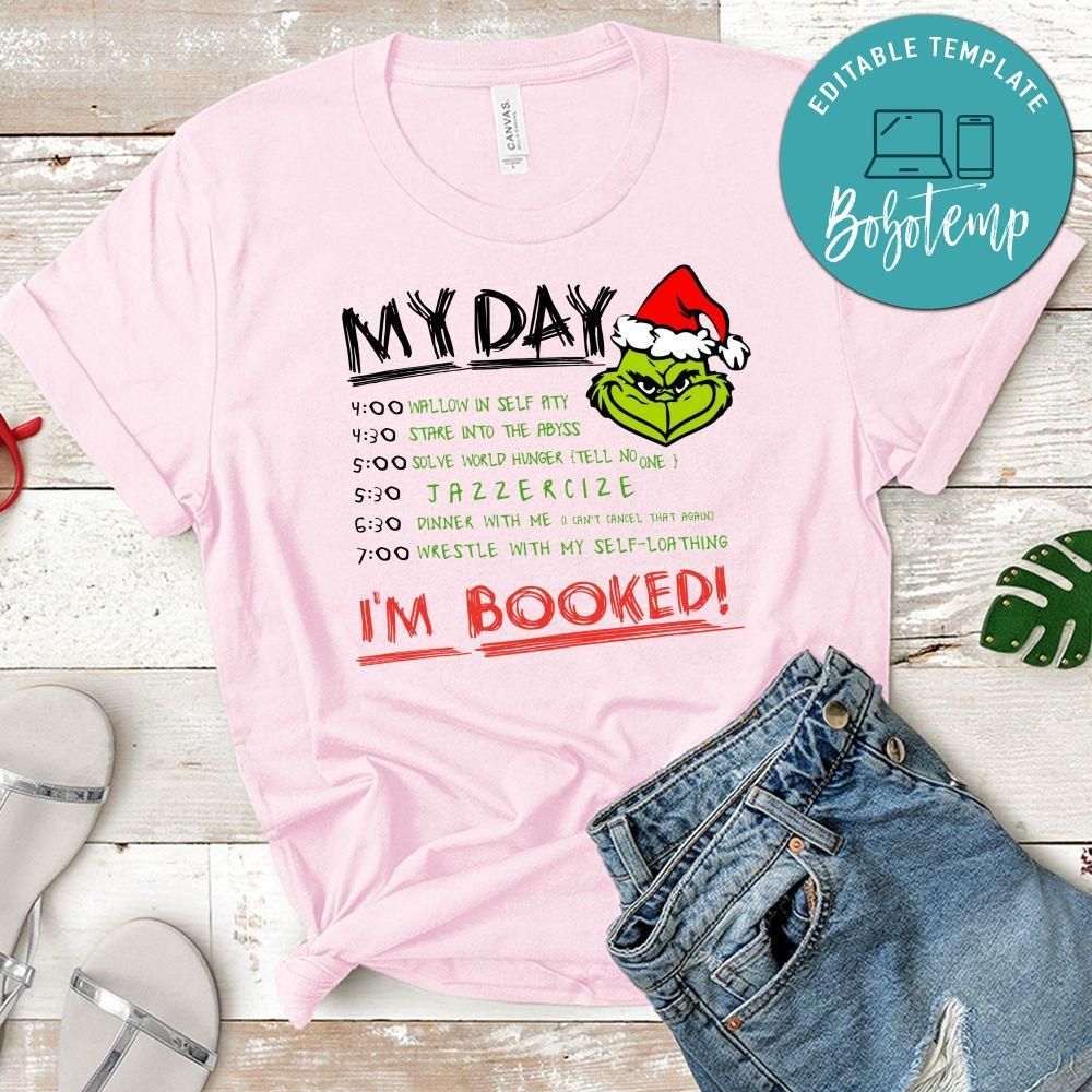 Grinch My Day I'm Booked Funny Christmas T-Shirt