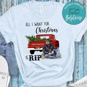 All I Want For Christmas Is RIP Yellowstone T-Shirt