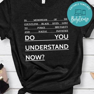Do you understand now T-Shirt