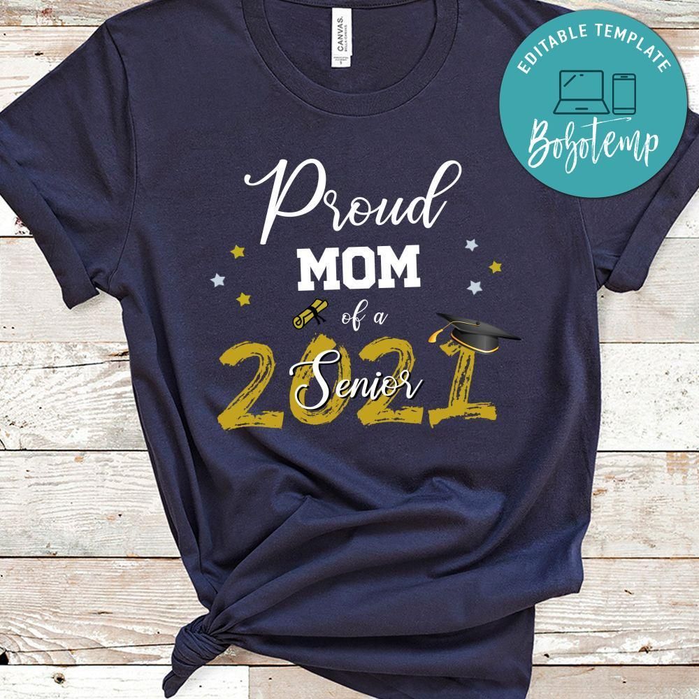 Proud mom of senior 2021 Shirts