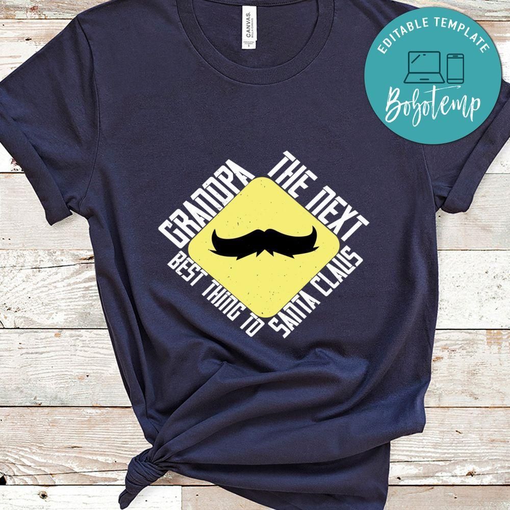 Grandpa The next best thing to Santa Claus Cute T Shirt