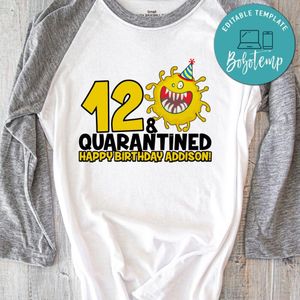 Customizable Happy Quarantine Birthday Iron On Transfer Tshirt Instant Download