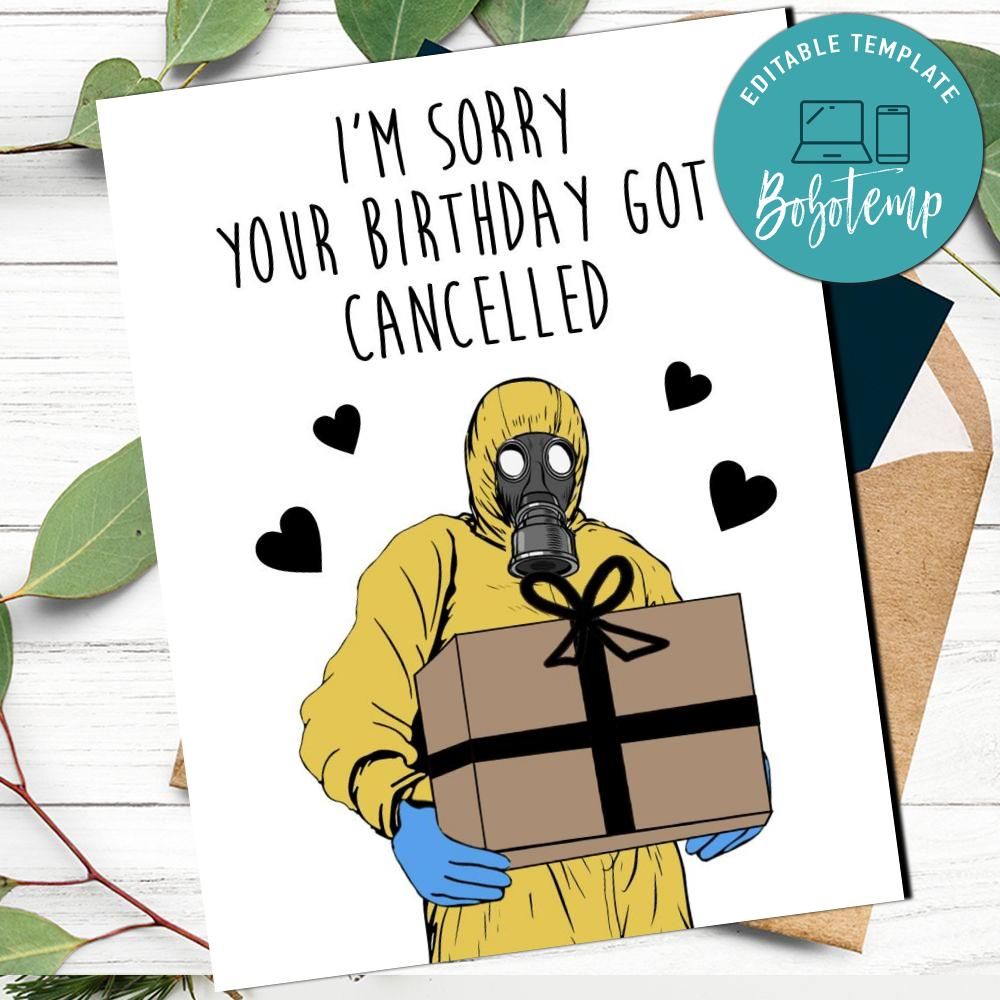 I'm sorry your birthday got cancelled Quarantine Card Printable | Bobotemp