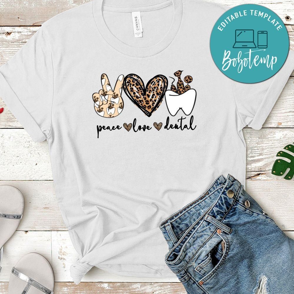 Peace love Dental T-Shirt