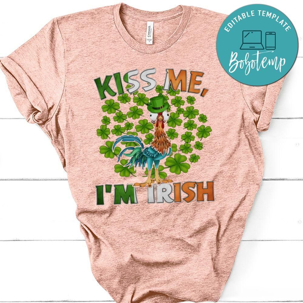 Kiss Me I'm Irish Hei Hei PNG file template