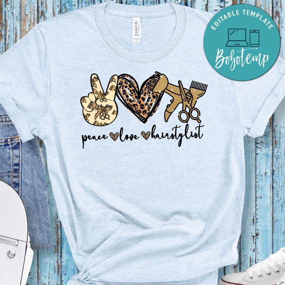 Peace love Hairstylist Cheetah PNG file template