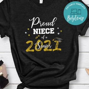Proud niece of senior 2021 Shirts