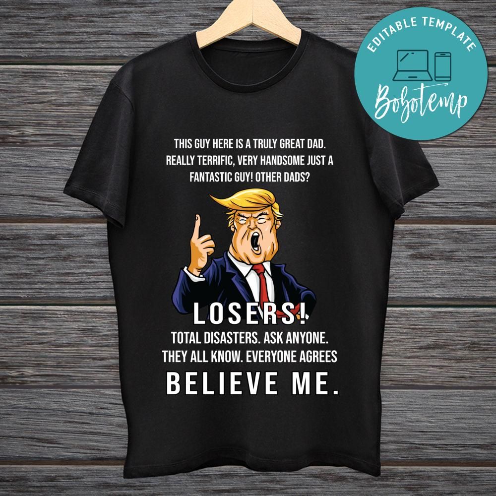 Funny Donald Trump Fathers Day T shirt Printable Template