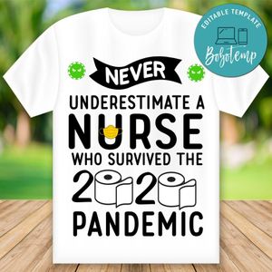 Printable Never Underestimate a nurse who survived 2020 Shirt Template Instant Download