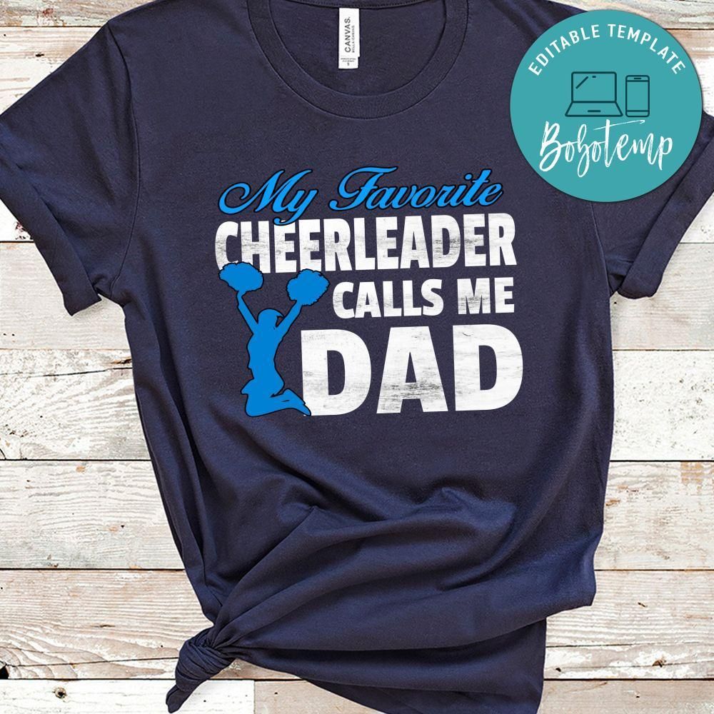 My Favorite Cheerleader Calls Me Dad T-Shirt