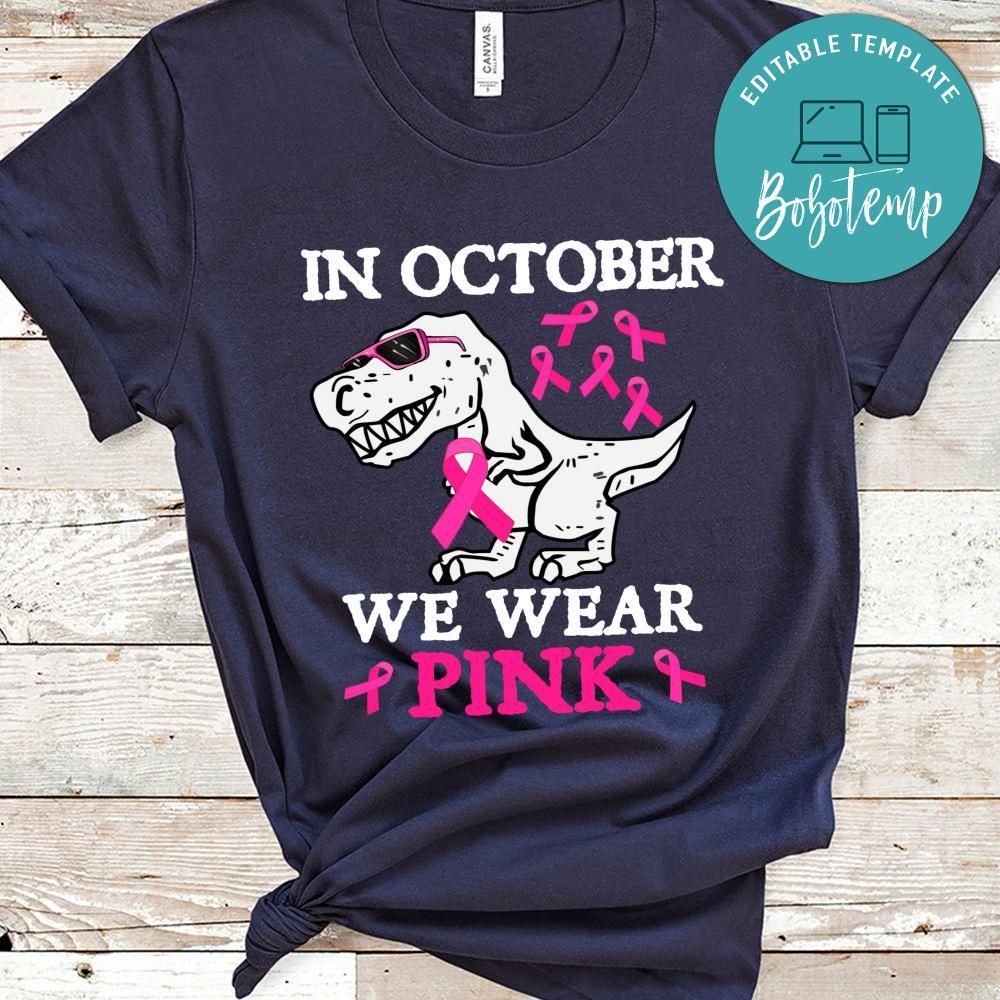 In October We Wear Pink Dinosaur PNG file template