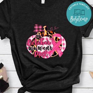 In October We Wear Pink Pumpkin Shirt