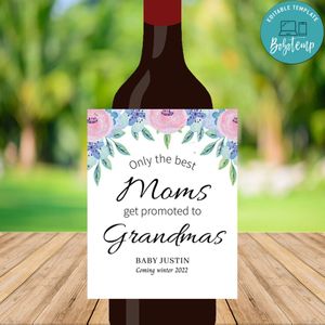 Only the best moms get promoted to Grandmas Wine label Digital File Template