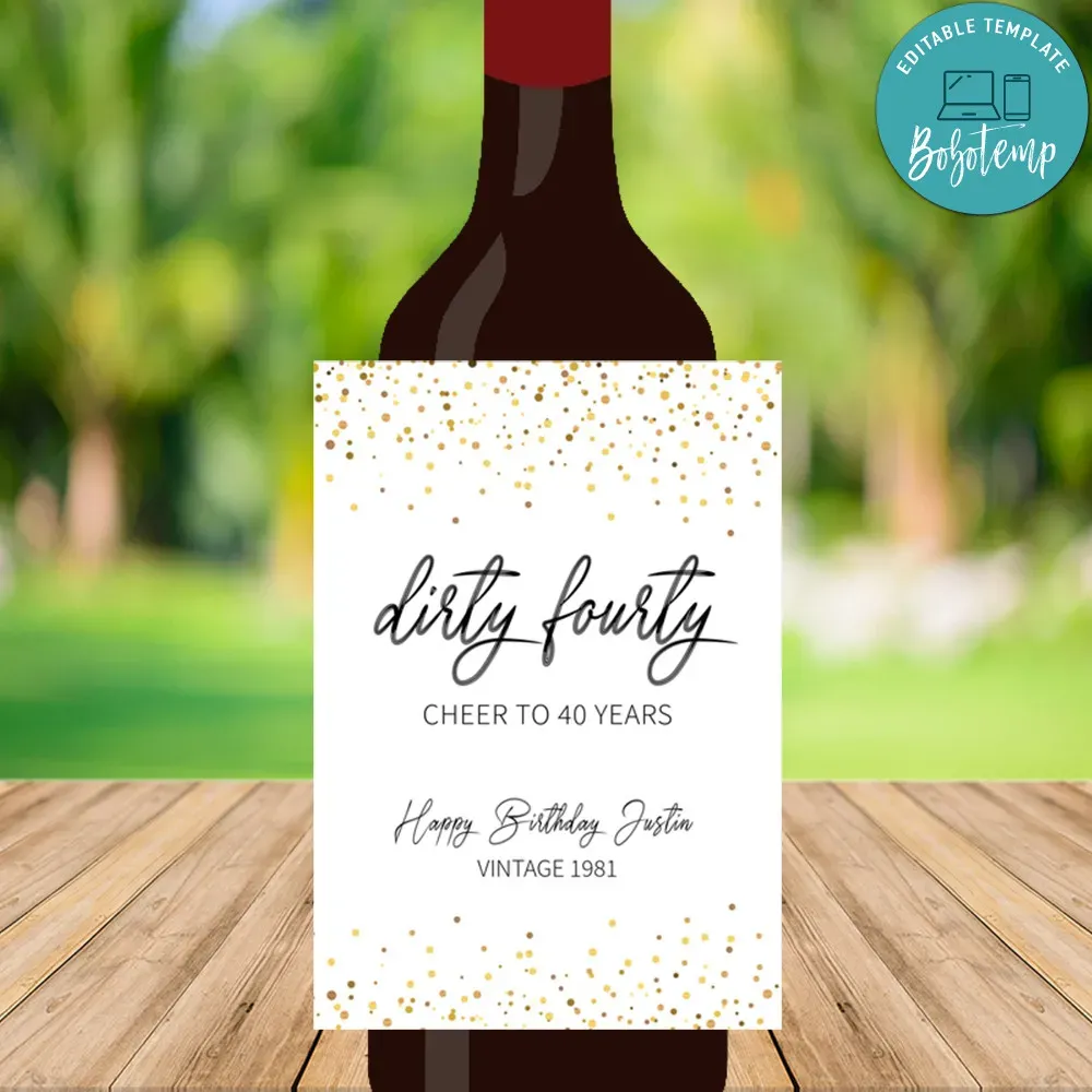 Dirty Forty Birthday Custom Wine Label Template Instant Download Bobotemp