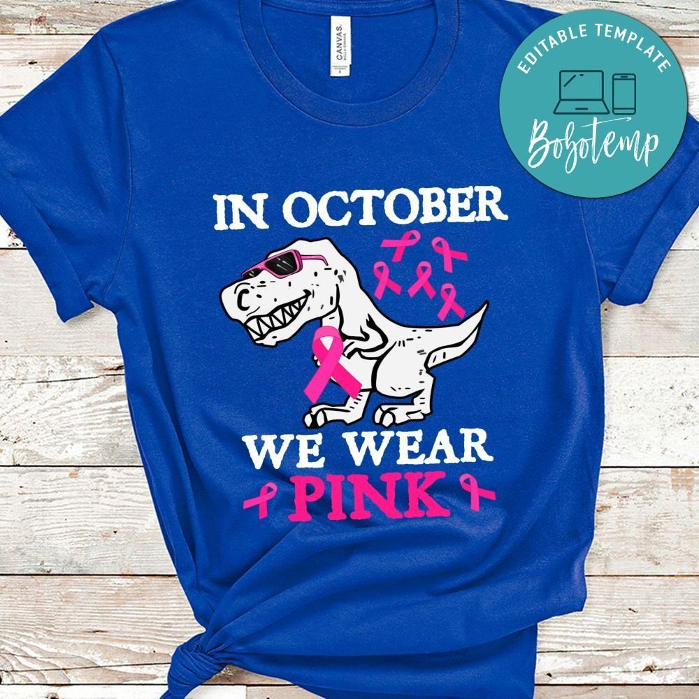 In October We Wear Pink Dinosaur PNG file template