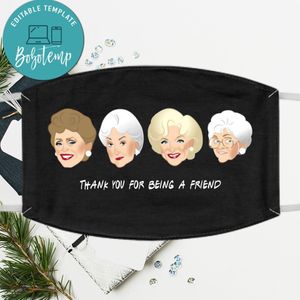 Golden girls thank you for being a friend Fabric Face Mask - Daily Use Fabric Face Mask