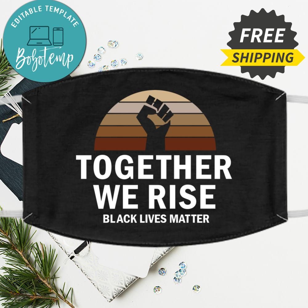 Together We Rise Black Lives Matter Fabric Face Mask | Bobotemp