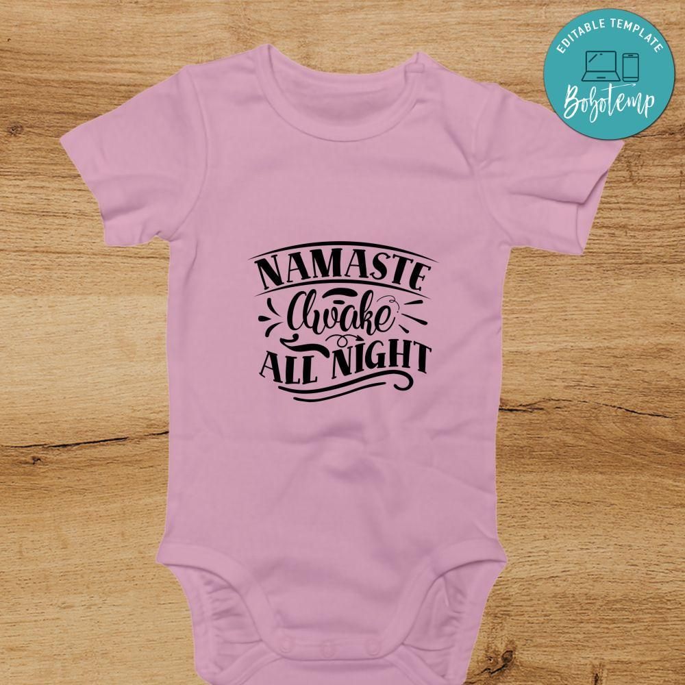 Namaste awake all night Cute Baby Shirt