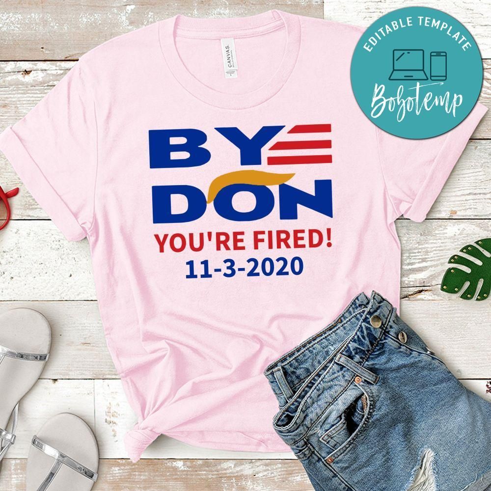 Byedon You're fired T-Shirt