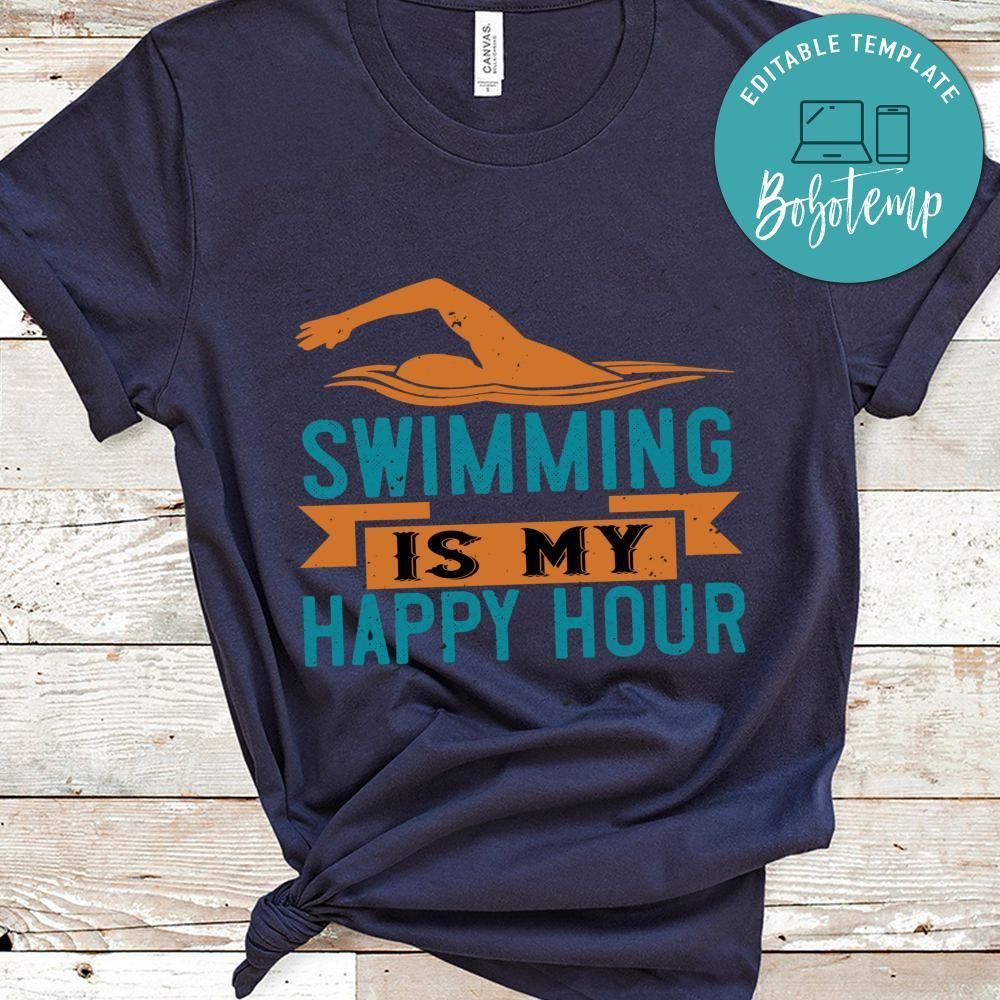 swimming is myhappy hour Shirt