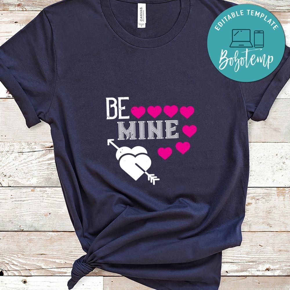 be mine Love Shirt