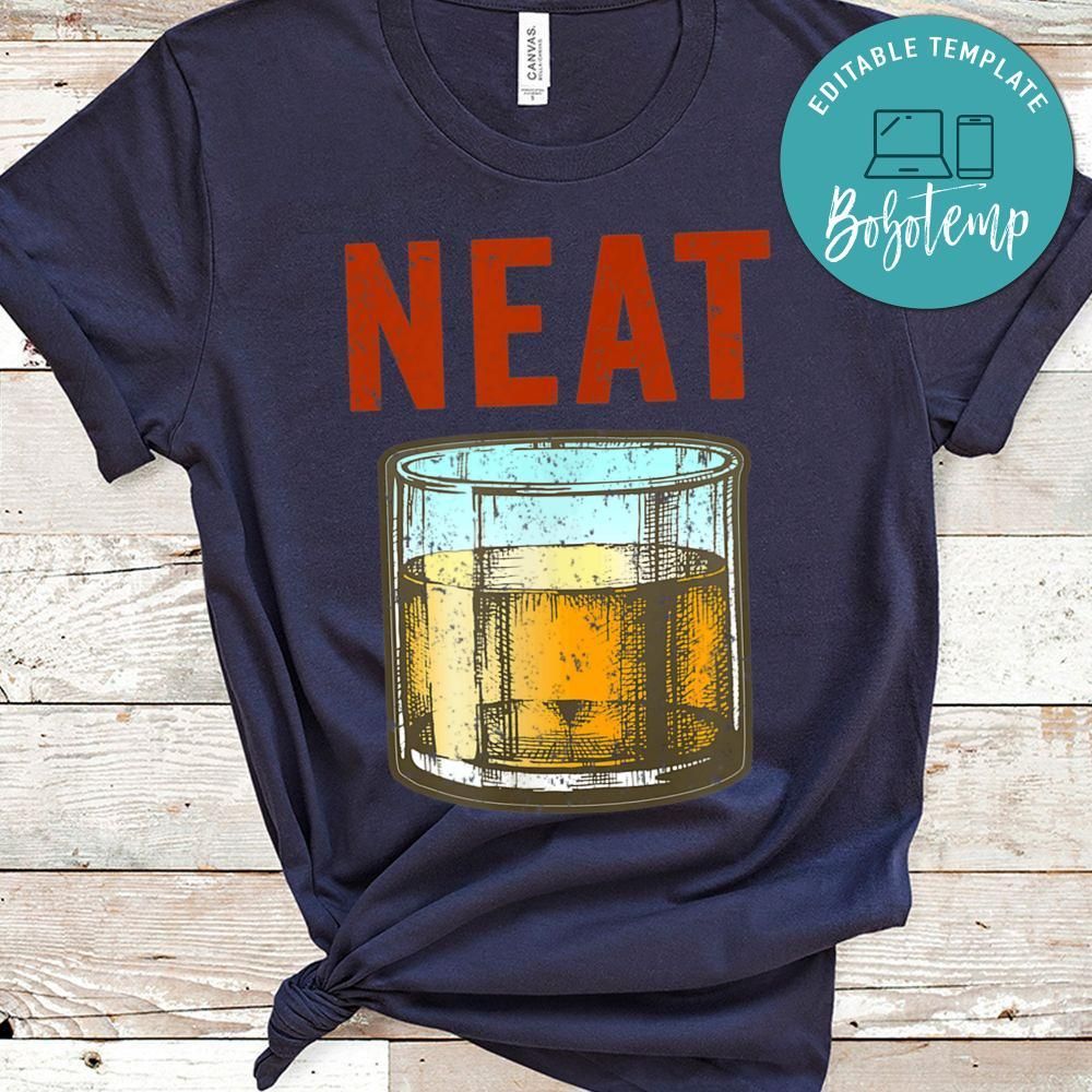 Whiskey Neat Old Fashioned Scotch and Bourbon Drinkers Shirt