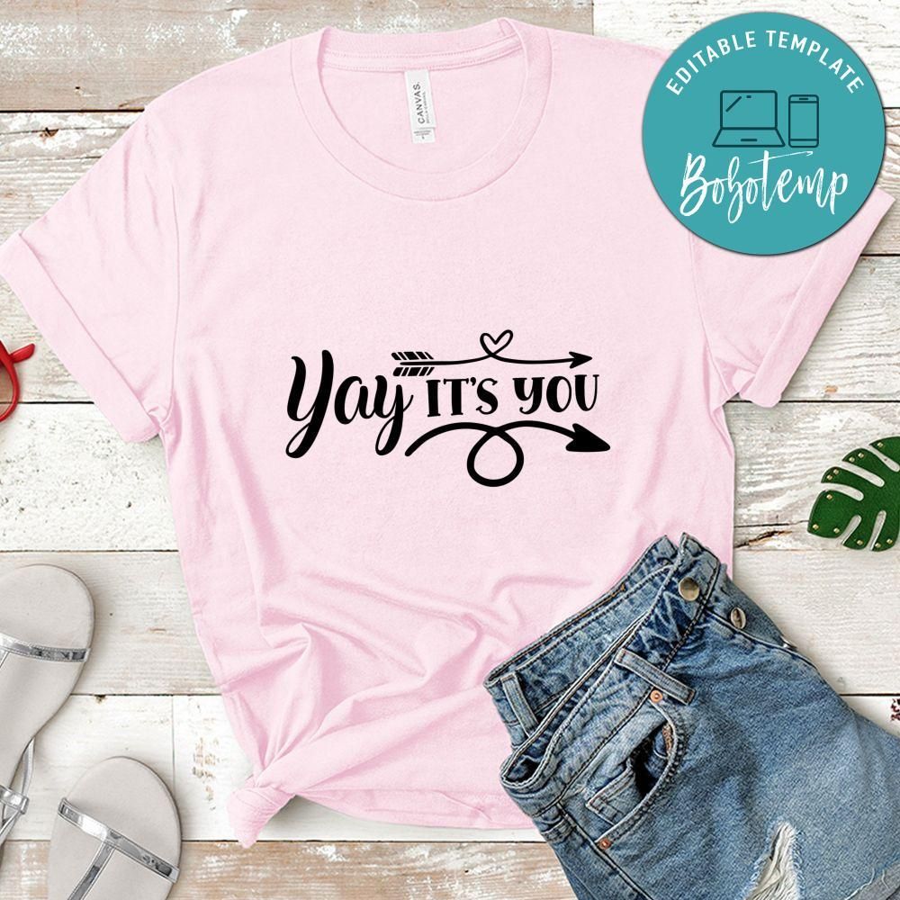 Yay its you Doormat Shirt