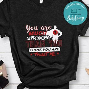 You are much stronger than you think Flash T Shirt