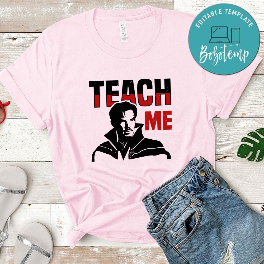 Teach Me Doctor Strange T Shirt