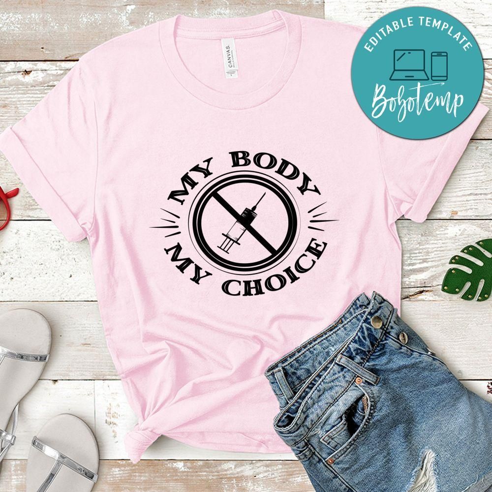 My body My choice Shirt